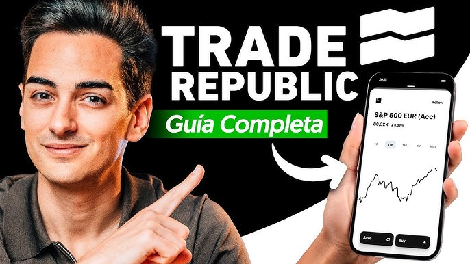 Invertir con Trade Republic: La guía definitiva paso a paso para empezar con seguridad (2026)